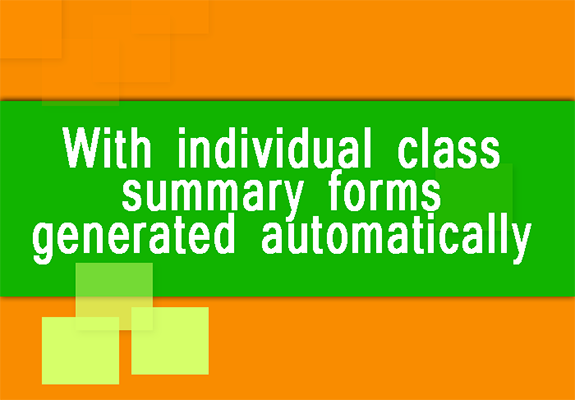 With individual class summary froms generated automatically